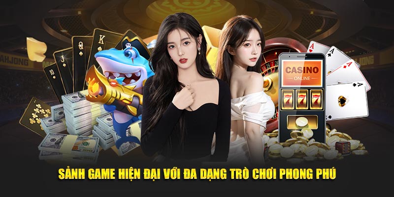 Sảnh game hiện đại với đa dạng trò chơi phong phú